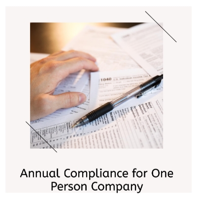 Annual Compliance for One Person Company